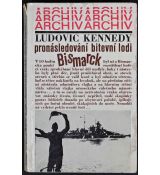 Pronásledování bitevní lodi Bismarck - Ludovic Kennedy