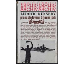 Pronásledování bitevní lodi Bismarck - Ludovic Kennedy