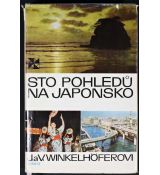 Sto pohledů na Japonsko - Vlasta Winkelhöferová, Jan Winkelhöfer