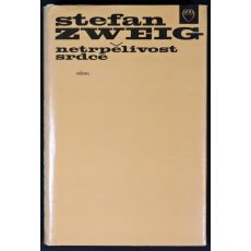 Netrpělivost srdce - Stefan Zweig