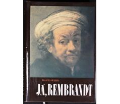 Já, Rembrandt - David Weiss