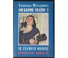 Ve znamení Orionu - Veronika Müllerová (p)