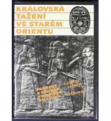 Královská tažení ve starém Orientu - Alfred Jepsen