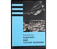 Albatros / Nad Tichým oceánem - František Flos