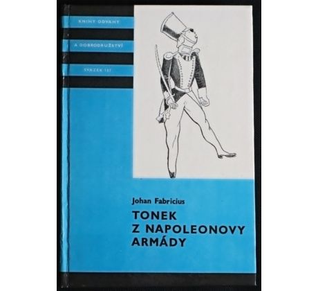 Tonek z Napoleonovy armády - Johan Fabricius