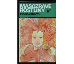 Masožravé rostliny - Eva Kačírková