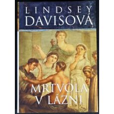 Mrtvola v lázni - Lindsey Davis