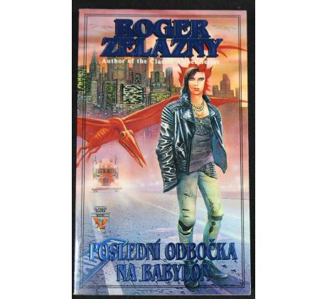 Poslední odbočka na Babylón - Roger Zelazny