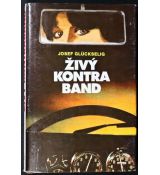 Živý kontraband - Josef Glückselig