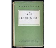 Svět orchestru I. - Mirko Očadlík